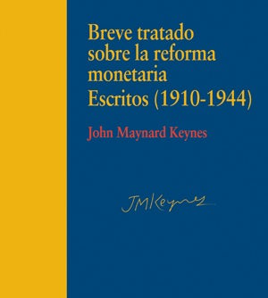 Portada del título breve tratado sobre la reforma monetaria. escritos (1910-1944)