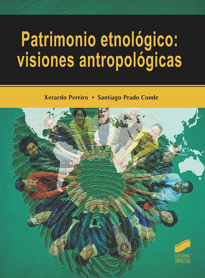 Portada del título patrimonio etnológico: visiones antropológicas