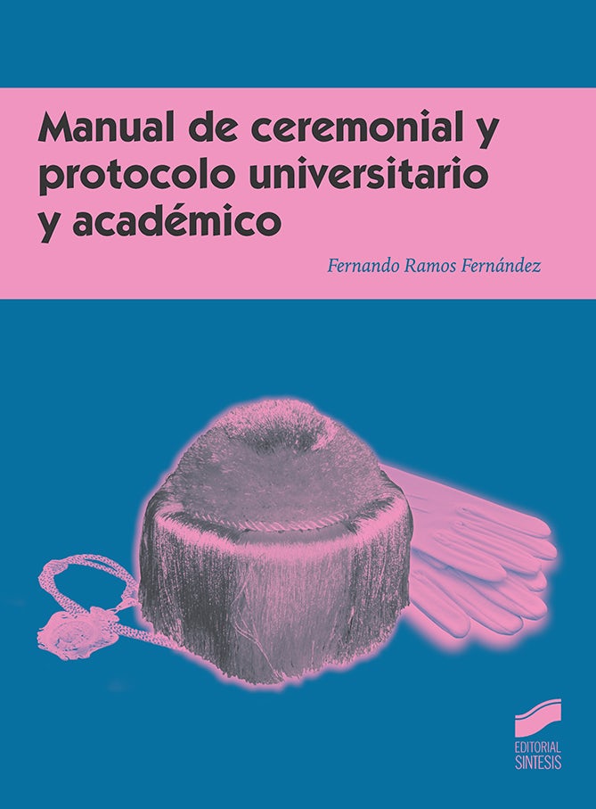 Portada del título manual de ceremonial y protocolo universitario y académico