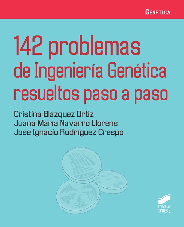Portada del título 142 problemas de ingeniería genética resueltos paso a paso