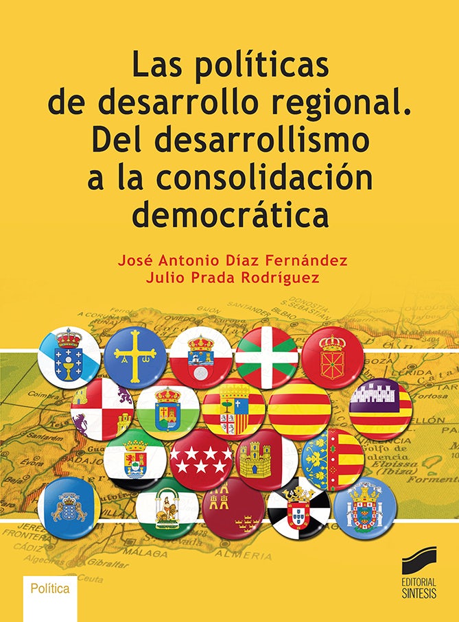 Portada del título las políticas de desarrollo regional. del desarrollismo a la consolidación democrática