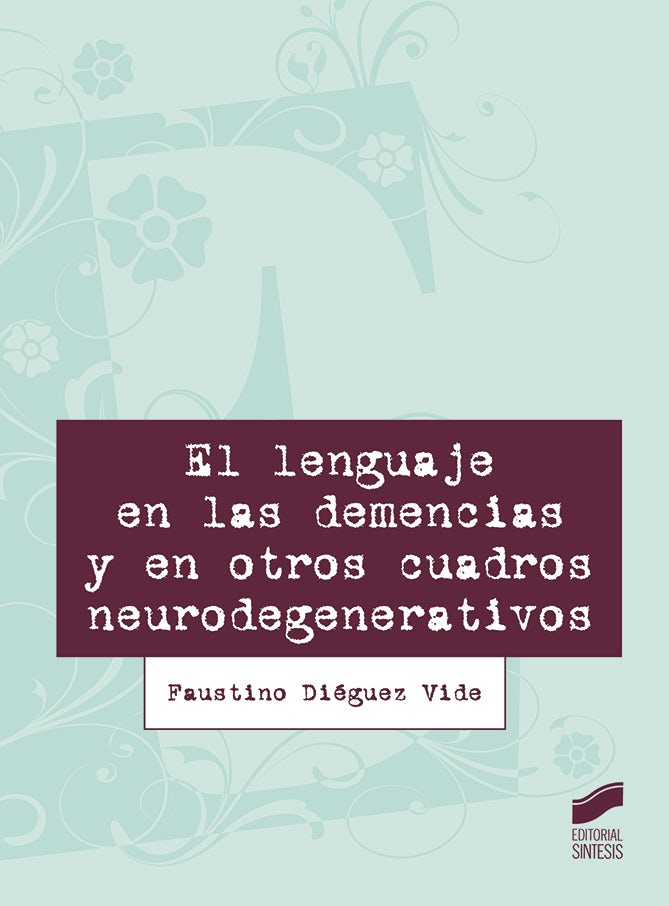 Portada del título el lenguaje en las demencias y en otros cuadros clínicos neurodegenerativos