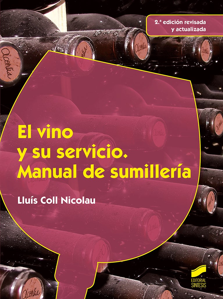 Portada del título el vino y su servicio. manual de sumillería (2.ª edición revisada y actualizada)