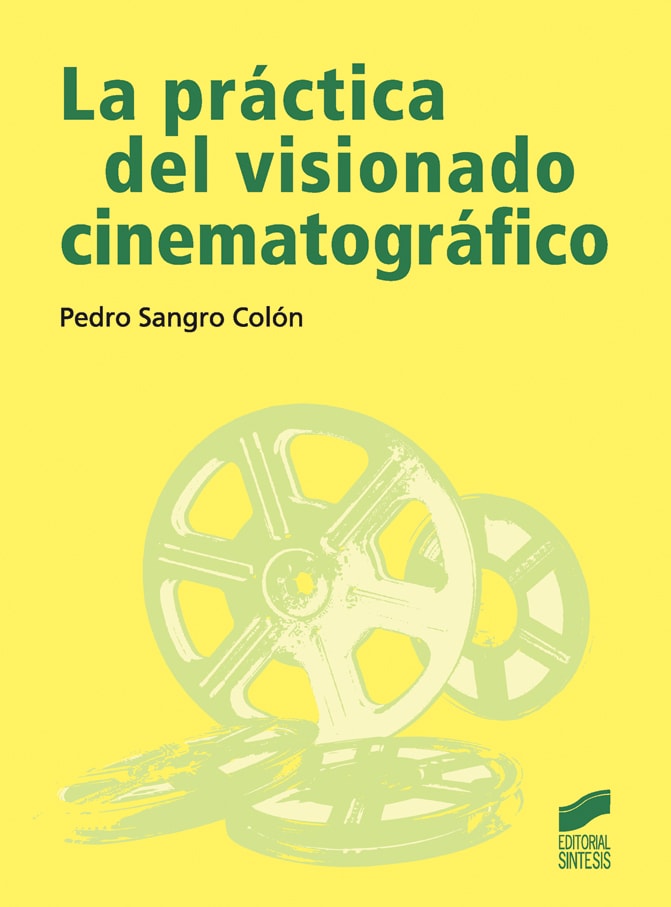 Portada del título la práctica del visionado cinematográfico