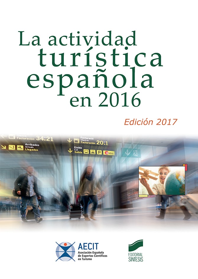 Portada del título la actividad turística española en 2016 (aecit)