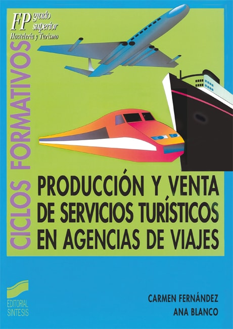 Portada del título producción y venta de servicios turísticos en agencias de viajes