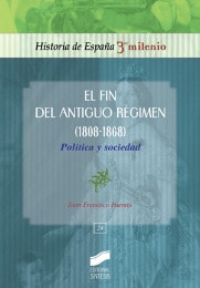 Portada del título el fin del antiguo régimen. política y sociedad