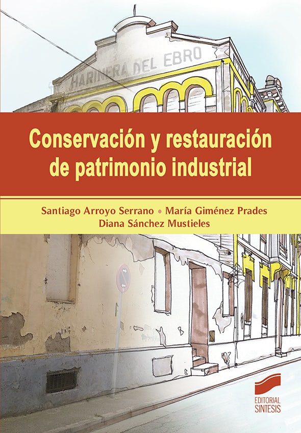Portada del título conservación y restauración de patrimonio industrial