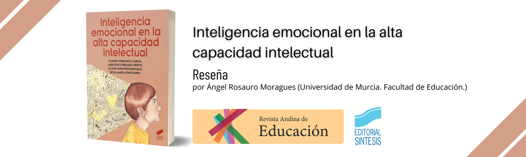 reseña de sociología de inteligencia emocional en la alta capacidad intelectual en la revista andina de educación