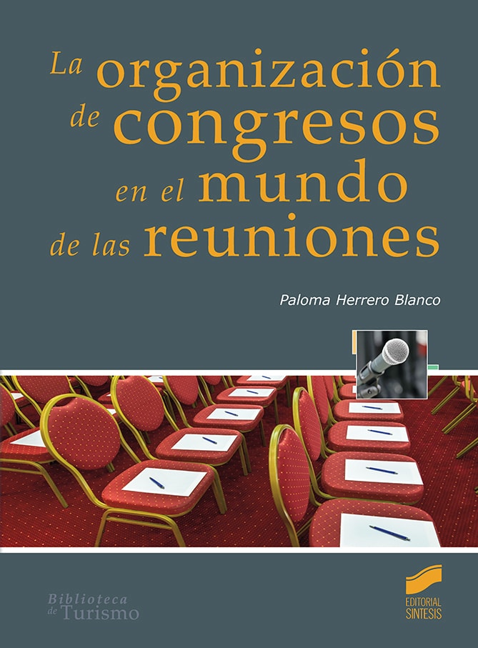 Portada del título la organización de congresos en el mundo de las reuniones