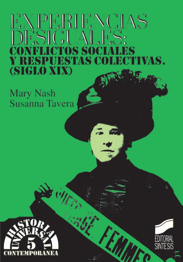 Portada del título experiencias desiguales: conflictos sociales y respuestas colectivas (siglo xix)