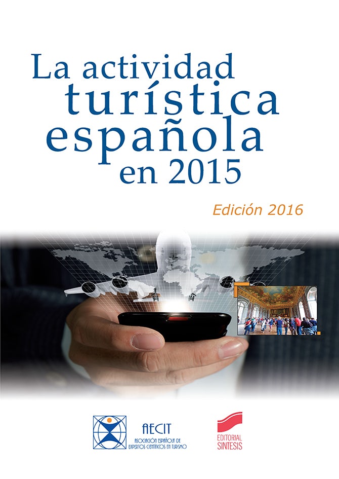 Portada del título la actividad turística española en 2015 (edición 2016)