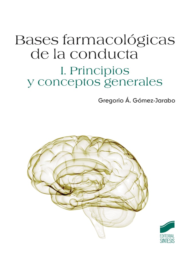 Portada del título bases farmacológicas de la conducta. vol. i: principios y conceptos generales