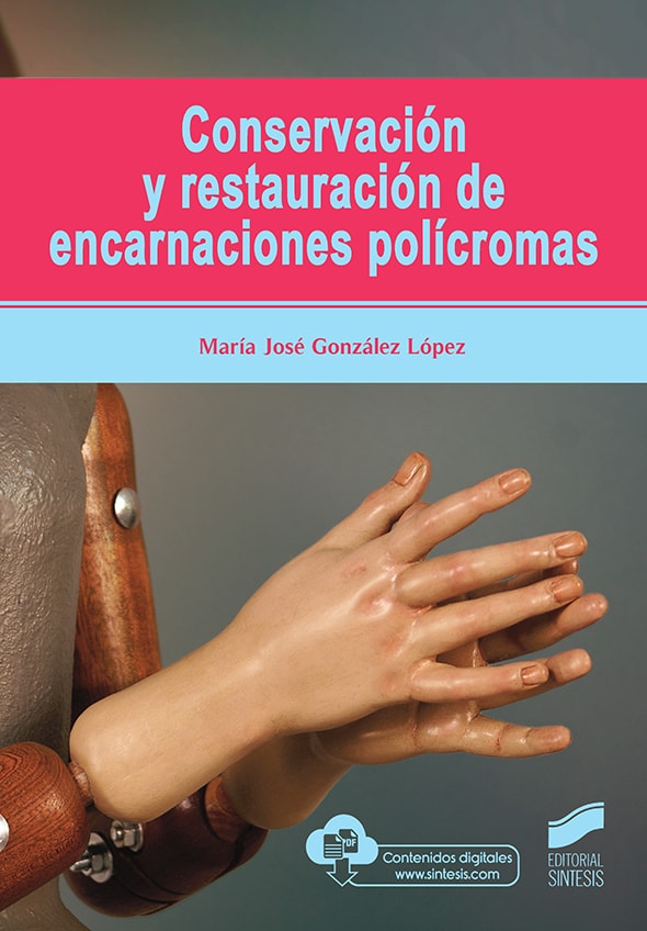 Portada del título conservación y restauración de encarnaciones polícromas