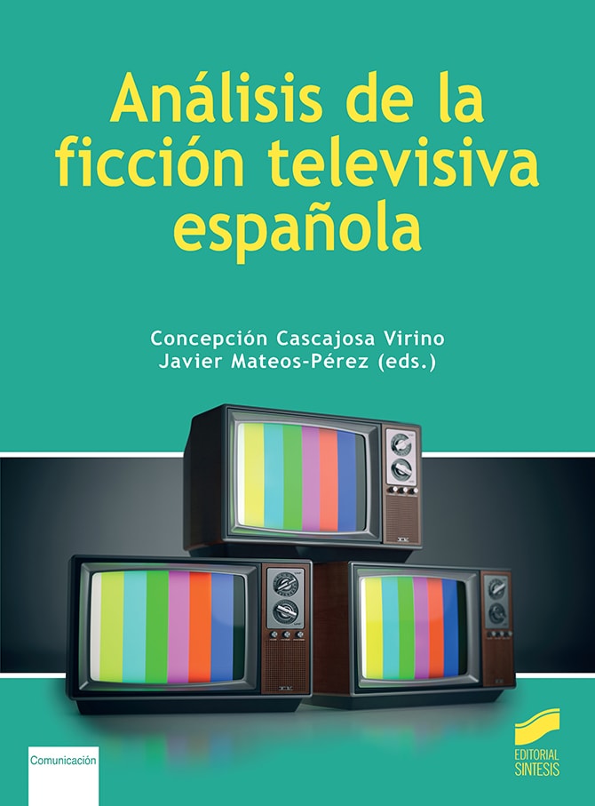 Portada del título análisis de la ficción televisiva española