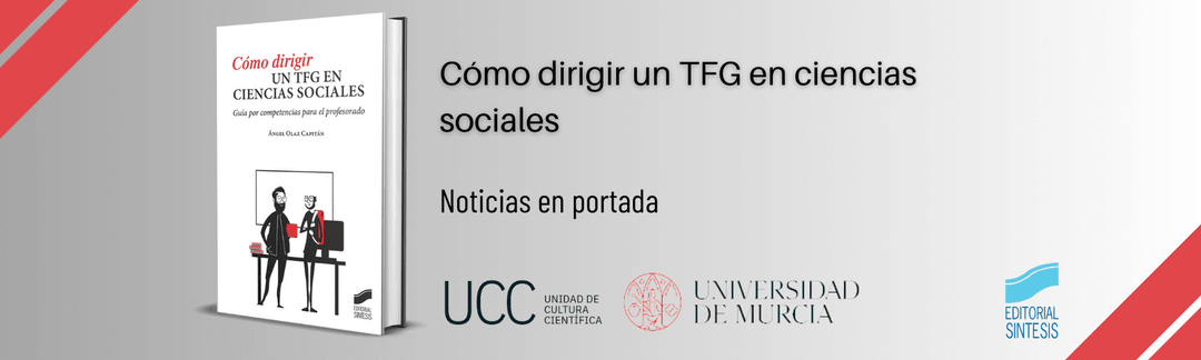 cómo dirigir un tfg en ciencias sociales en la unidad de cultura científica de la universidad de murcia
