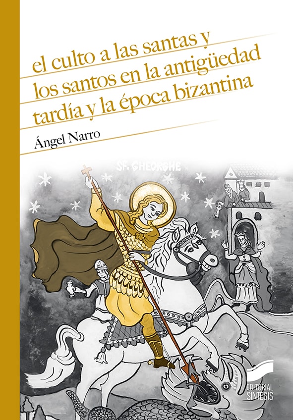 Portada del título el culto a las santas y los santos en la antigüedad tardía y la época bizantina