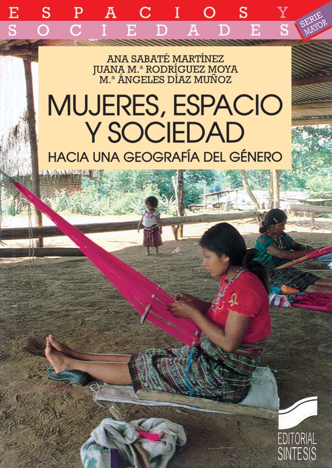 Portada del título mujeres, espacio y sociedad. hacia una geografía del género