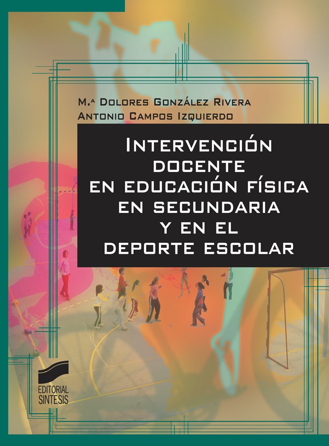 Portada del título intervención docente en educación física en secundaria y en el deporte escolar