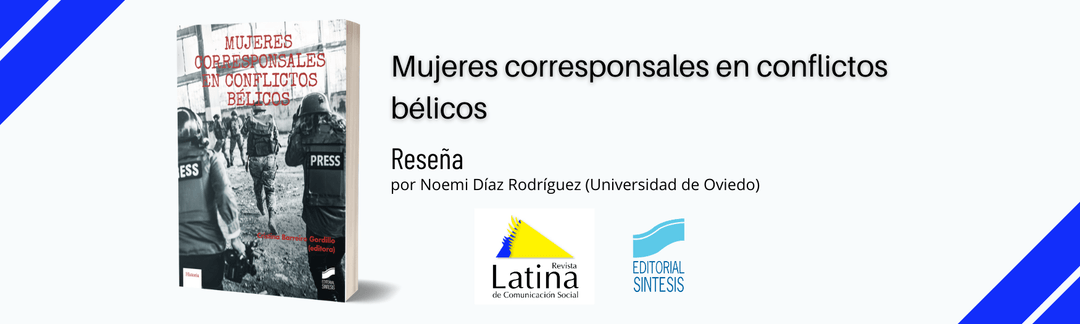 reseña de mujeres corresponsales en conflictos bélicos en la revista latina de comunicación social