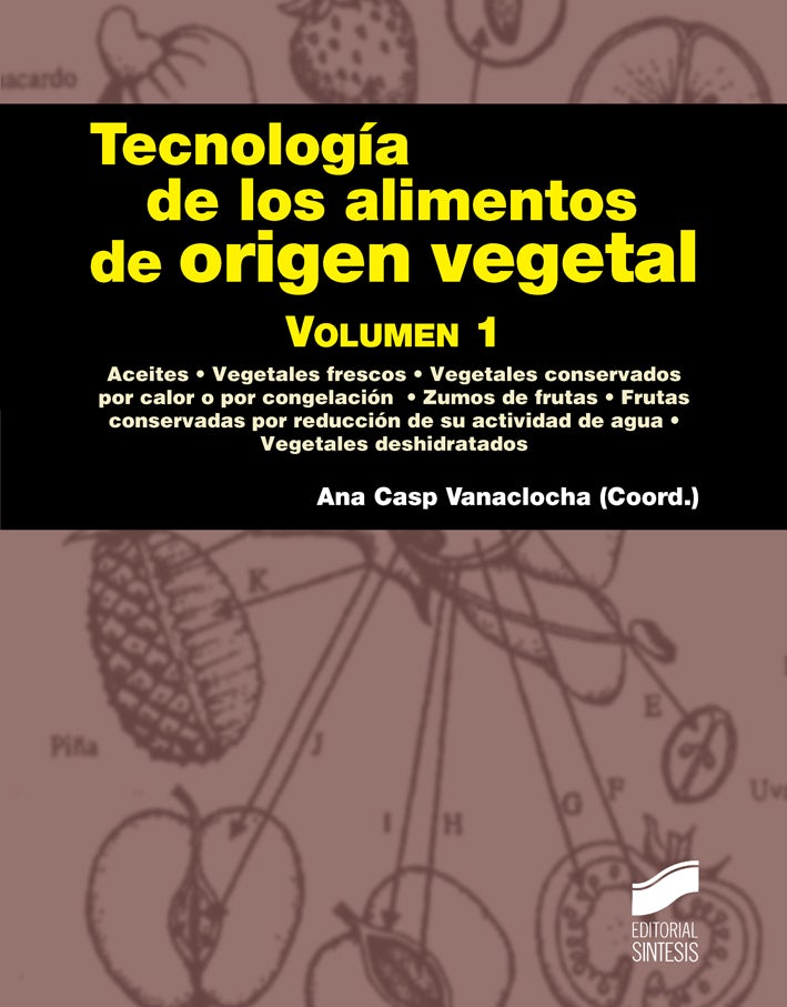 Portada del título tecnología de los alimentos de origen vegetal. volumen 1