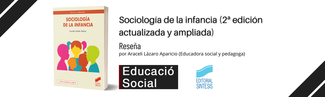 reseña de sociología de la infancia (2ª edición actualizada y ampliada) en educació social. revista d’intervenció socioeducativa