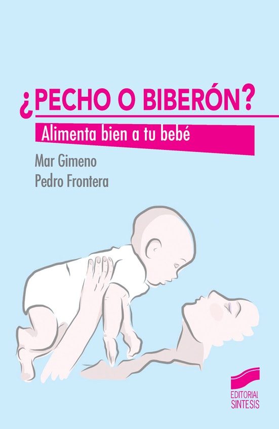 Portada del título ¿pecho o biberón?