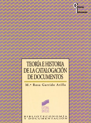 Portada del título teoría e historia de la catalogación de documentos