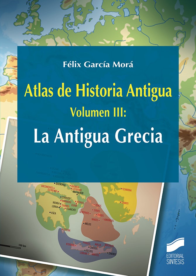 Portada del título atlas de historia antigua. volumen 3: la antigua grecia
