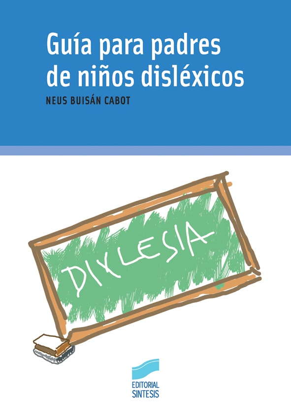 Portada del título guía para padres de niños disléxicos