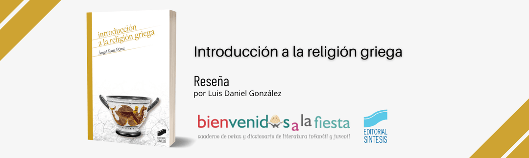 reseña de introducción a la religión griega en bienvenidos a la fiesta