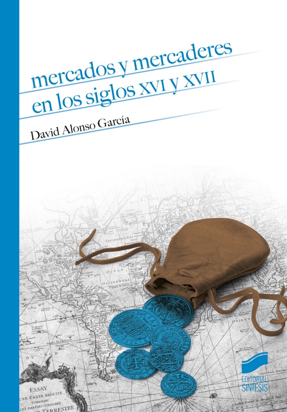 Portada del título mercados y mercaderes en los siglos xvi y xvii