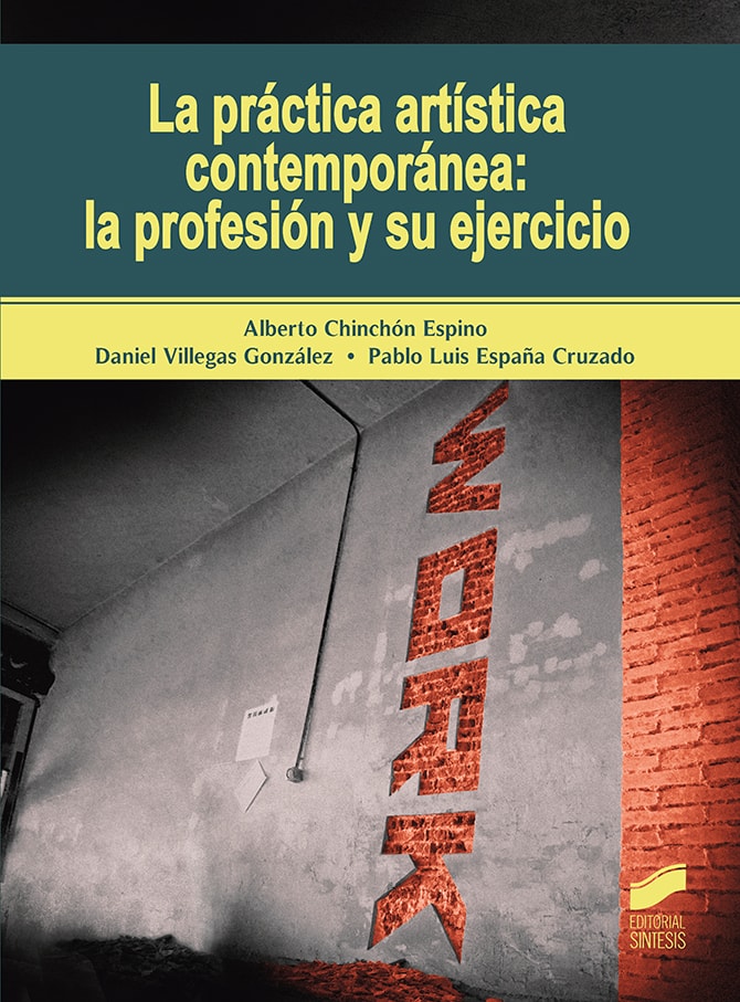 Portada del título la práctica artística contemporánea: la profesión y su ejercicio