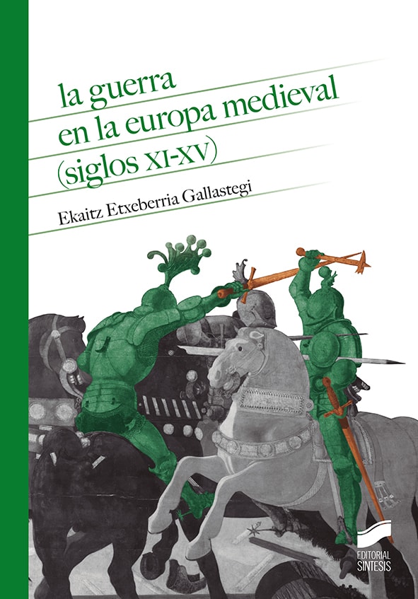 Portada del título la guerra en la europa medieval (siglos xi-xv)