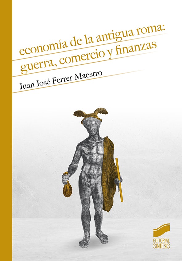 Portada del título economía de la antigua roma: guerra, comercio y finanzas