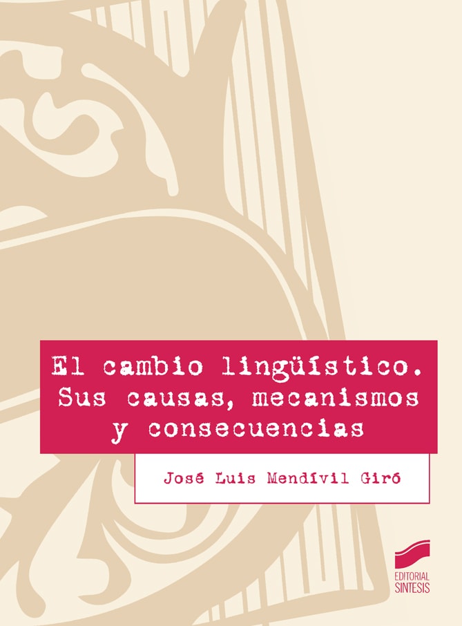 Portada del título el cambio lingüístico. sus causas, mecanismos y consecuencias