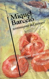 Portada del título miquel barceló. sentimiento del tiempo