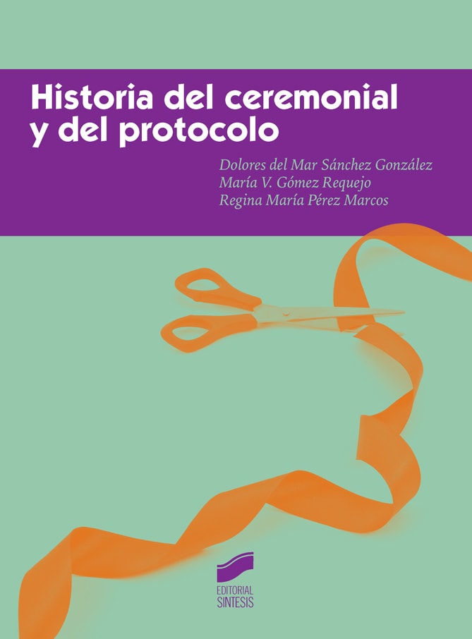 Portada del título historia del ceremonial y del protocolo
