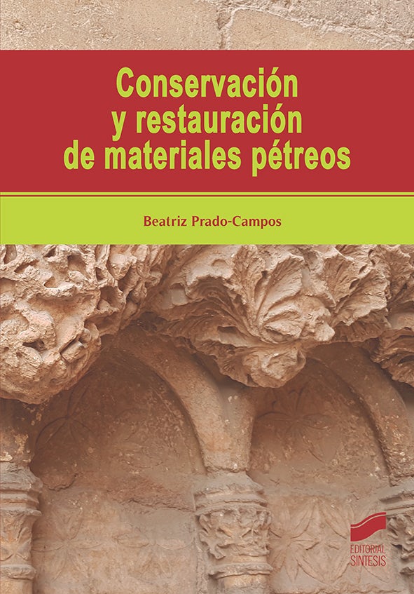 Portada del título conservación y restauración de materiales pétreos