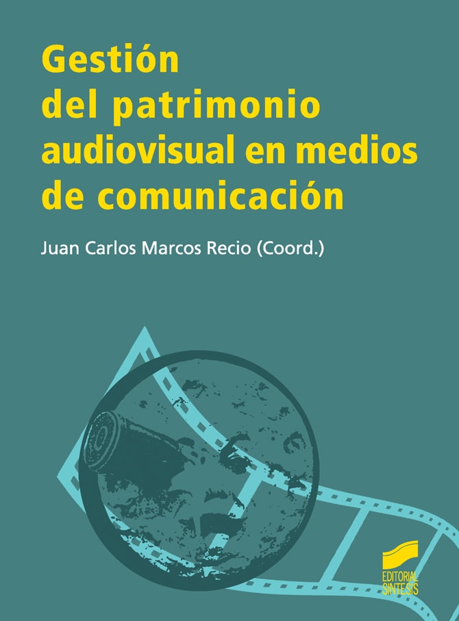 Portada del título gestión del patrimonio audiovisual en medios de comunicación