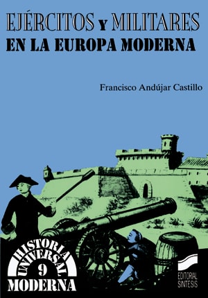 Portada del título ejércitos y militares en la europa moderna