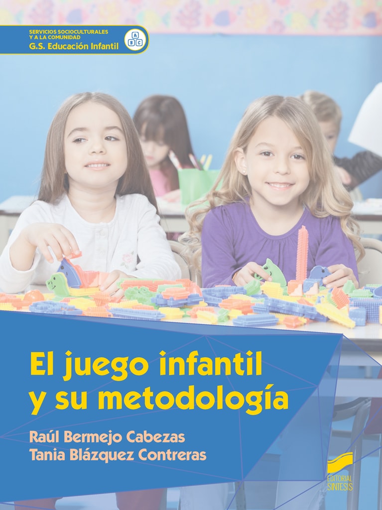 Portada del título el juego infantil y su metodología