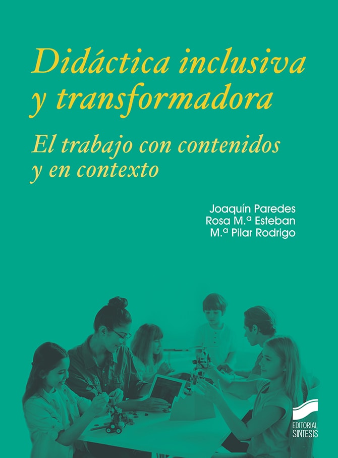 Portada del título didáctica inclusiva y transformadora. el trabajo con contenidos y en contexto