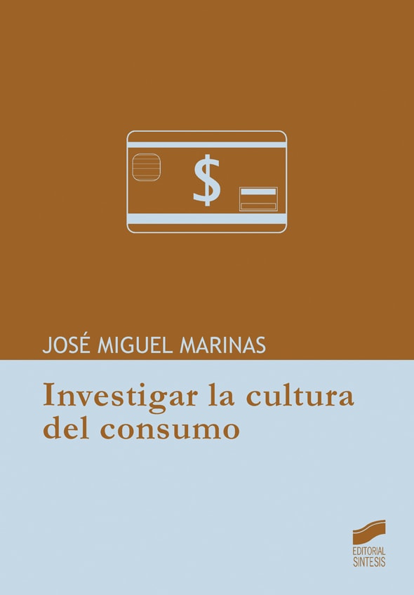 Portada del título investigar la cultura del consumo