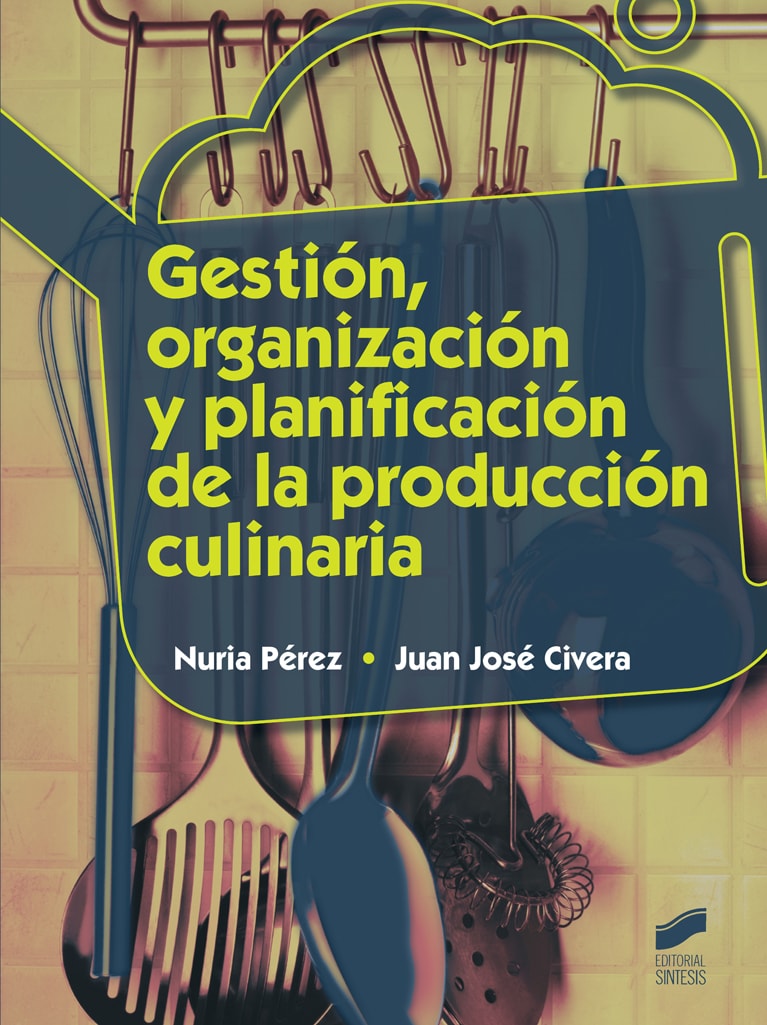 Portada del título gestión, organización y planificación de la producción culinaria