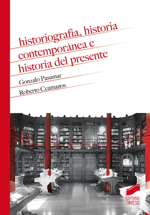 Portada del título historiografía, historia contemporánea e historia del presente