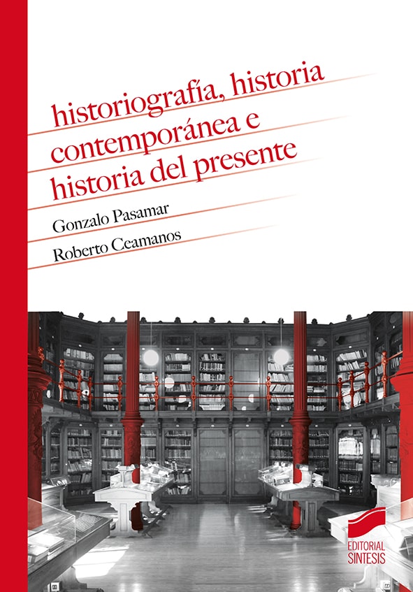 Portada del título historiografía, historia contemporánea e historia del presente