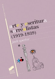Portada del título arte y escritura surrealistas (1919-1939)