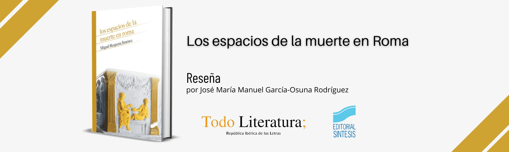 Reseña de Los espacios de la muerte en Roma, en Todo Literatura