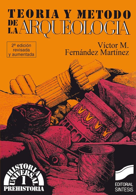 Portada del título teoría y método de la arqueología (2.a edición corregida y ampliada)